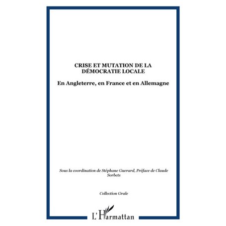 Crise et mutation de la démocratie locale