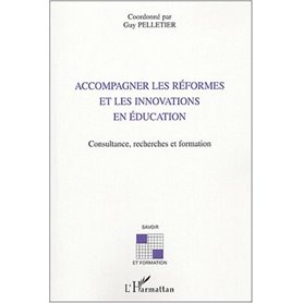 Accompagner les réformes et les innovations en éducation