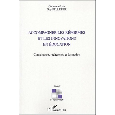 Accompagner les réformes et les innovations en éducation