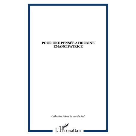 Pour une pensée africaine émancipatrice