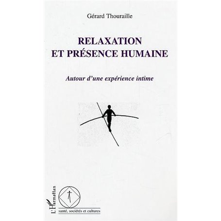 Relaxation et présence humaine