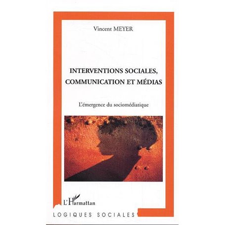 Interventions sociales, communication et médias