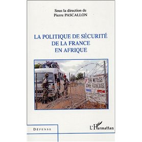 La politique de sécurité de la France en Afrique