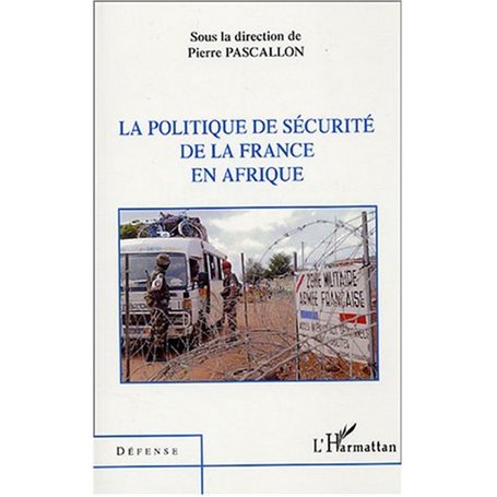 La politique de sécurité de la France en Afrique