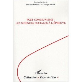 Post-communisme : les sciences sociales à l'épreuve