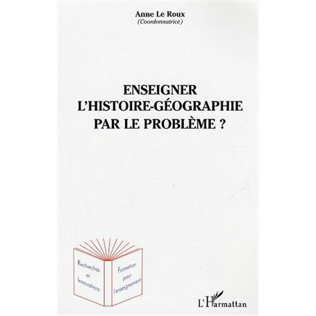 Enseigner l'histoire-géographie par le problème ?