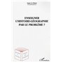 Enseigner l'histoire-géographie par le problème ?