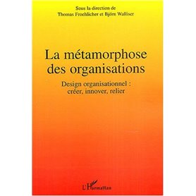 La métamorphose des organisations