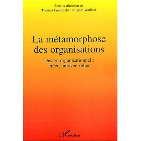 La métamorphose des organisations