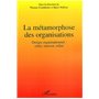 La métamorphose des organisations