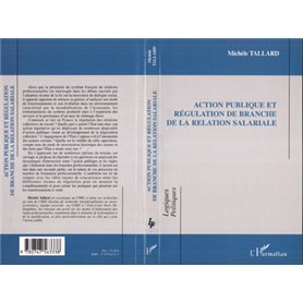 Action publique et régulation de branche de la relation salariale