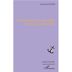 Le voyage de Lao-Tseu à Constantinople