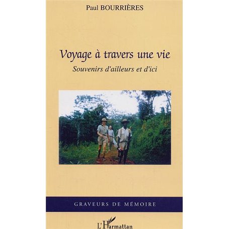 Voyage à travers une vie