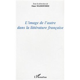 L'image de l'autre dans la littérature française