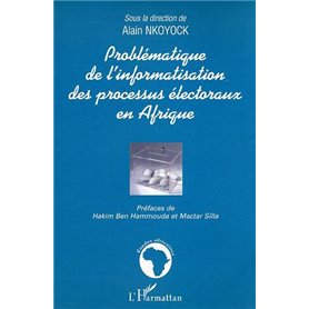 Problématique de l'informatisation des processus électoraux