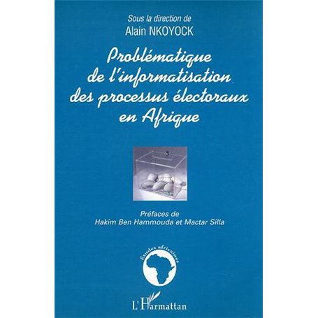 Problématique de l'informatisation des processus électoraux