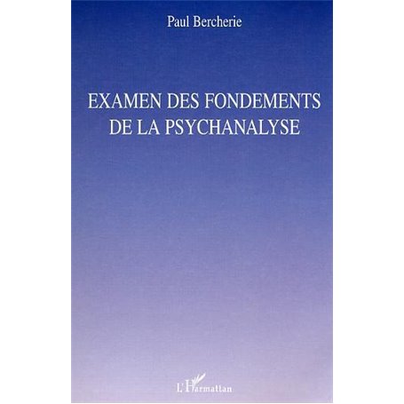 Examen des fondements de la psychanalyse