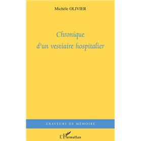 Chronique d'un vestiaire hospitalier