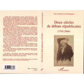 Deux siècles de débats républicains (1792-2004)