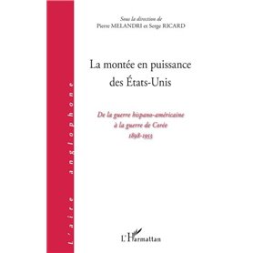 La montée en puissance des Etats-Unis