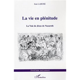 La vie en plénitude