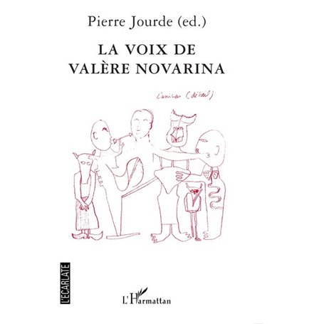 La voix de Valère Novarina