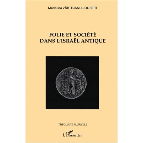 Folie et société dans l'Israël antique