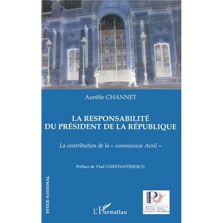 La responsabilité du président de la République