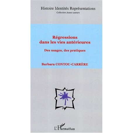 Régressions dans les vies antérieures