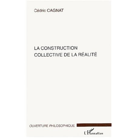 La construction collective de la réalité