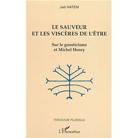 Le sauveur et les viscères de l'être