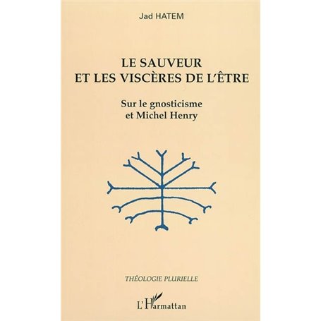 Le sauveur et les viscères de l'être