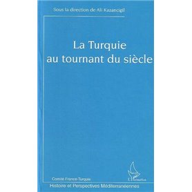 La Turquie au tournant du siècle