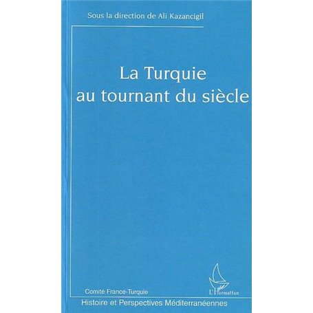 La Turquie au tournant du siècle