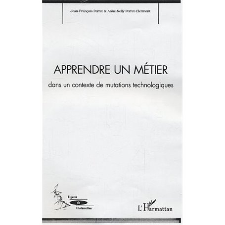 APPRENDRE UN METIER