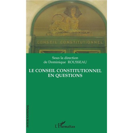 Le conseil constitutionnel en questions