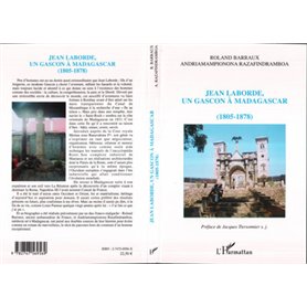 Jean Laborde, un gascon à Madagascar