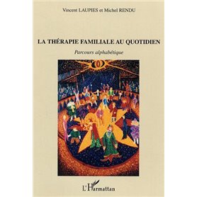 La thérapie familiale au quotidien