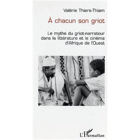 A chacun son griot