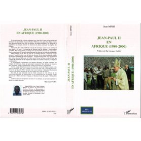 Jean-Paul II en Afrique (1980-2000)