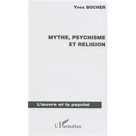 Mythe, psychisme et religion