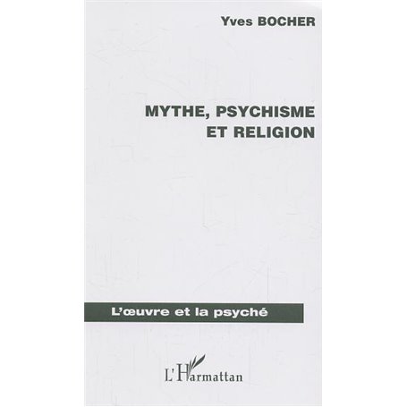 Mythe, psychisme et religion