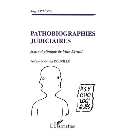 Pathobiographies judiciaires