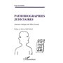 Pathobiographies judiciaires