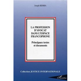 La profession d'avocat dans l'espace francophone