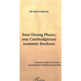 Saur Duong Phuoc, une Cambodgienne nommée Bonheur