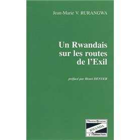 Un Rwandais sur les routes de l'Exil