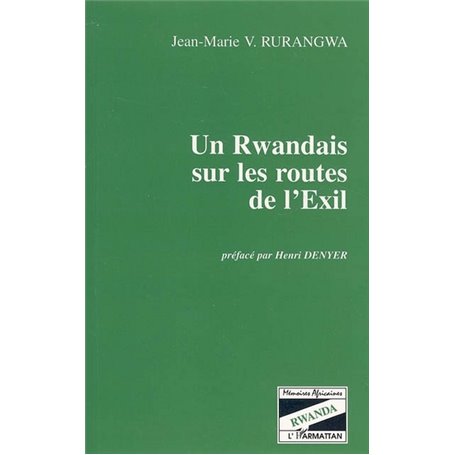 Un Rwandais sur les routes de l'Exil