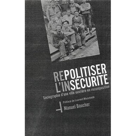 Repolitiser l'insécurité