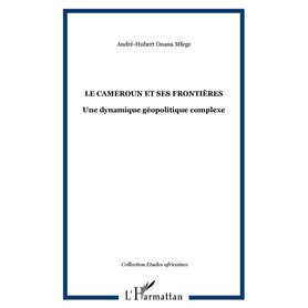 Le Cameroun et ses frontières